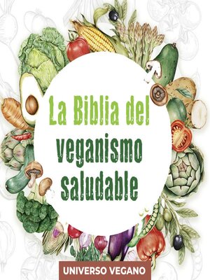 cover image of La Biblia del veganismo saludable